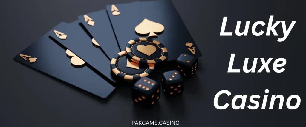 Lucky Luxe Casino