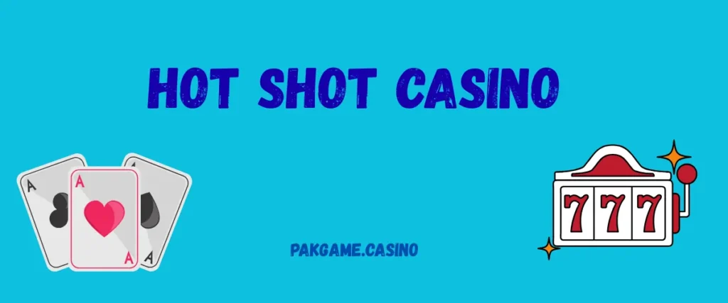 Hot Shot Casino
